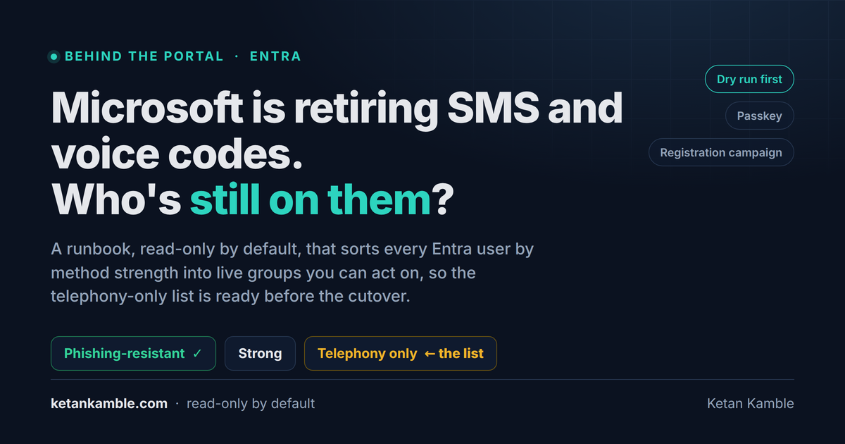 Entra SMS/voice MFA retirement: find phone-only users - Ketan Kamble